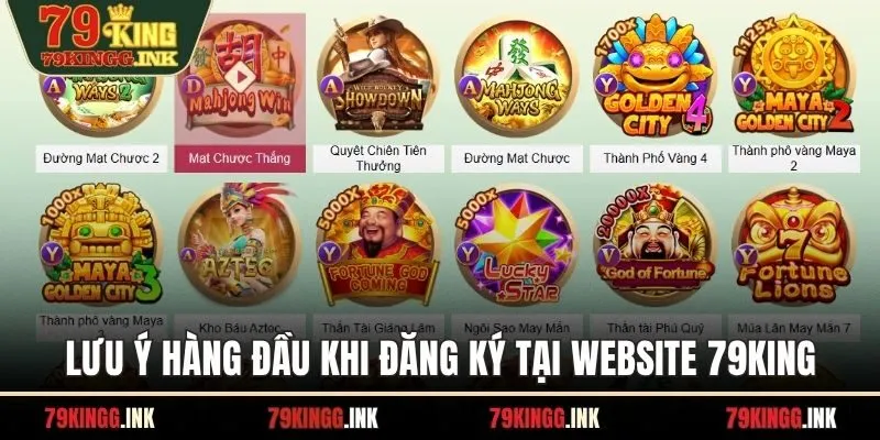 Lưu ý hàng đầu khi đăng ký tại website 79KING