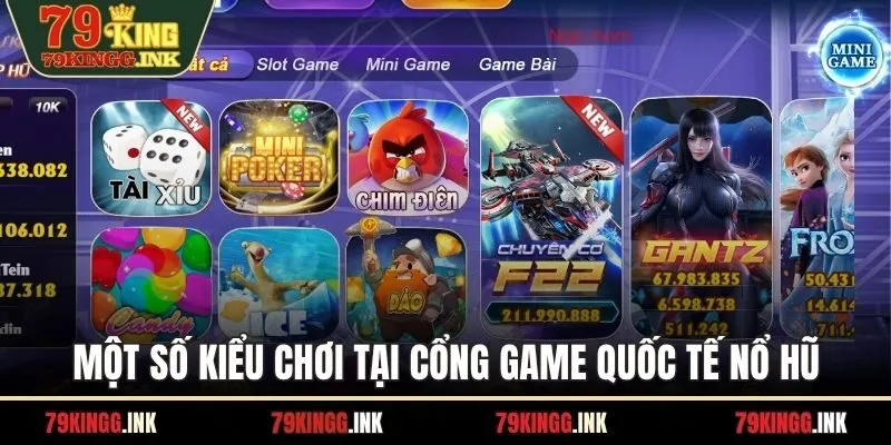 Một số kiểu chơi tại cổng game quốc tế nổ hũ