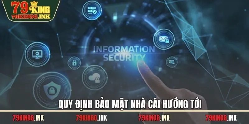 Quy định bảo mật nhà cái hướng tới