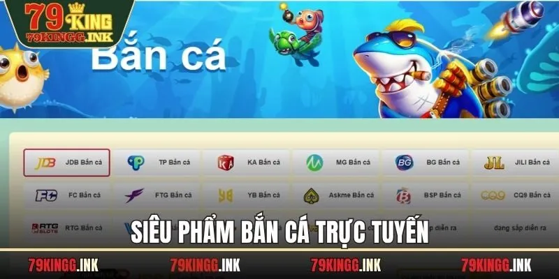 Siêu phẩm bắn cá trực tuyến