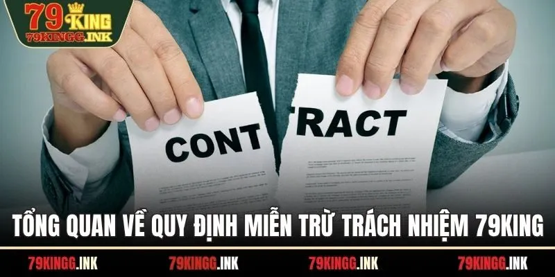 Tổng quan về quy định miễn trừ trách nhiệm 79KING